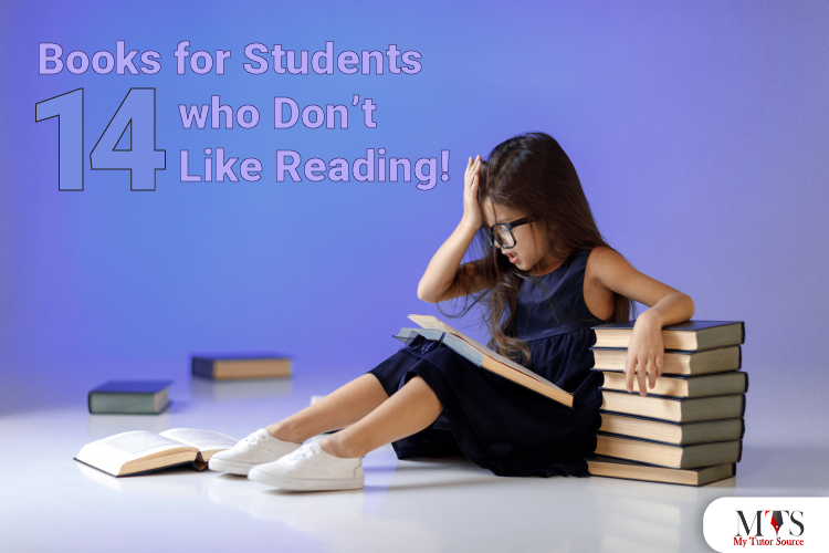 14 Books for Students who Don’t Like Reading!